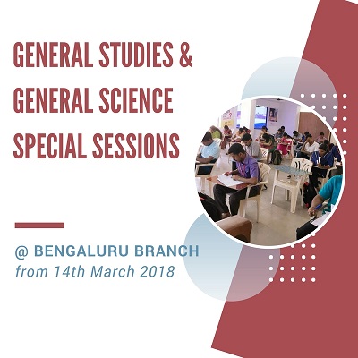 General Studies & General Science Special sessions @ Bengaluru Branch