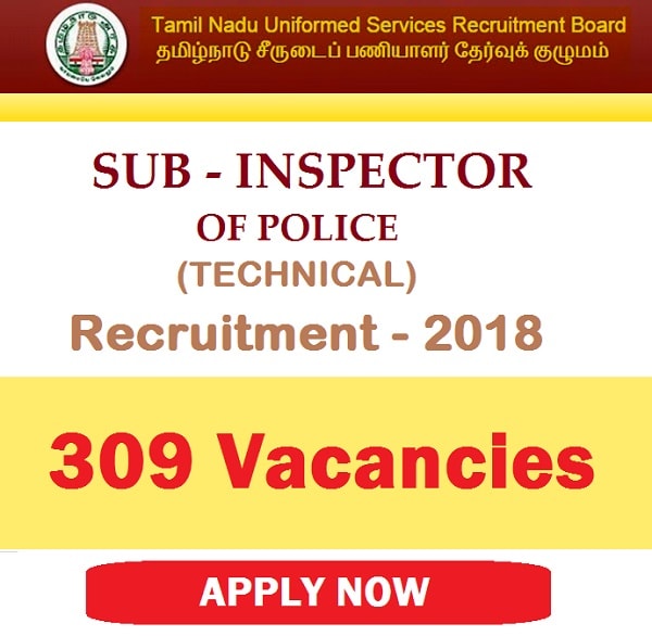 TNUSRB 309 SI VACANCIES RECRUITMENT 2018-min