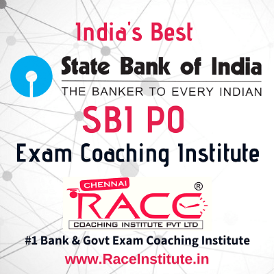 TOP - #1- BEST SBI PO STATE BANK OF INDIA PROBATIONARY OFFICER EXAM COACHING INSTITUTE - RACE INSTITUTE TOP - #1- BEST SBI PO STATE BANK OF INDIA PROBATIONARY OFFICER EXAM COACHING INSTITUTE - RACE INSTITUTE