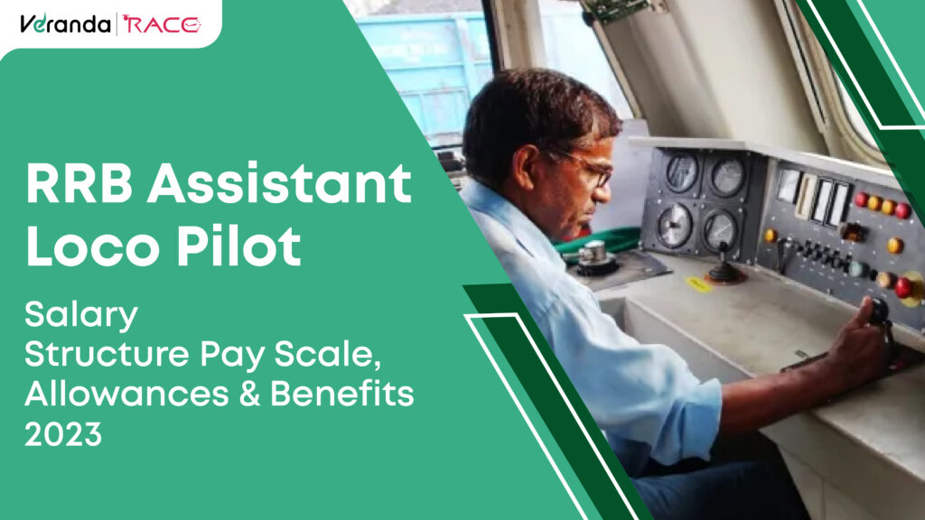 RRB Loco Pilot Salary, Structure, Allowances And Benefits